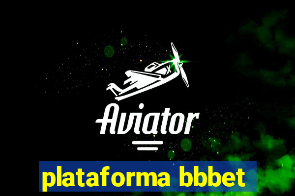 plataforma bbbet